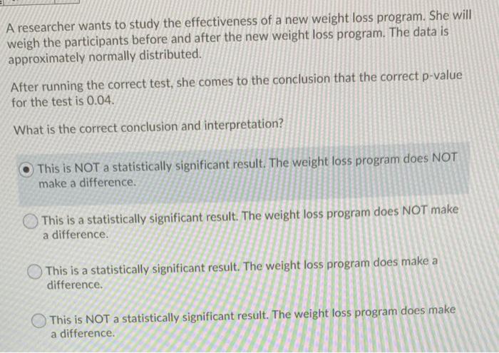 Solved A researcher wants to study the effectiveness of a | Chegg.com