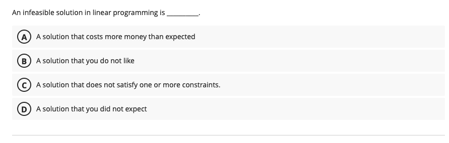 Solved An infeasible solution in linear programming isA | Chegg.com