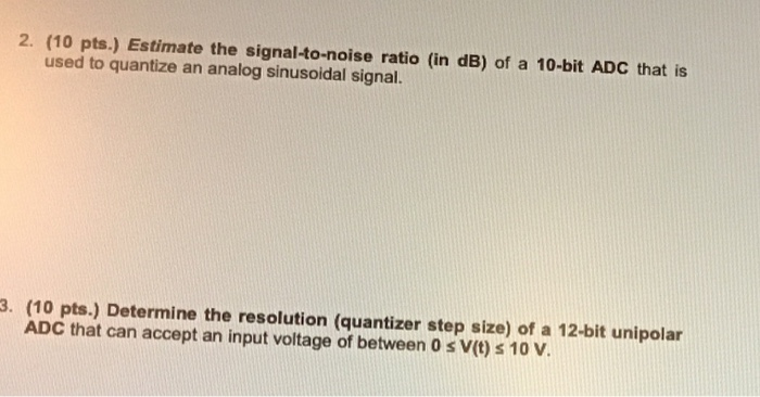 Solved 2. (10 pts.) Estimate the signal-to-noise ratio (in | Chegg.com