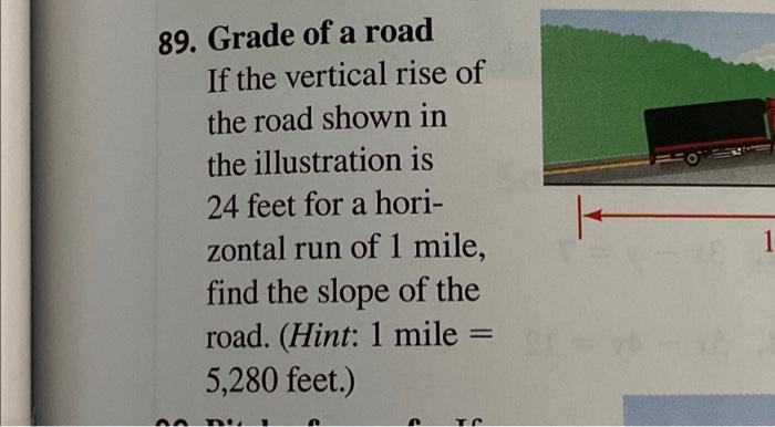 Solved 89. Grade of a road If the vertical rise of the road | Chegg.com