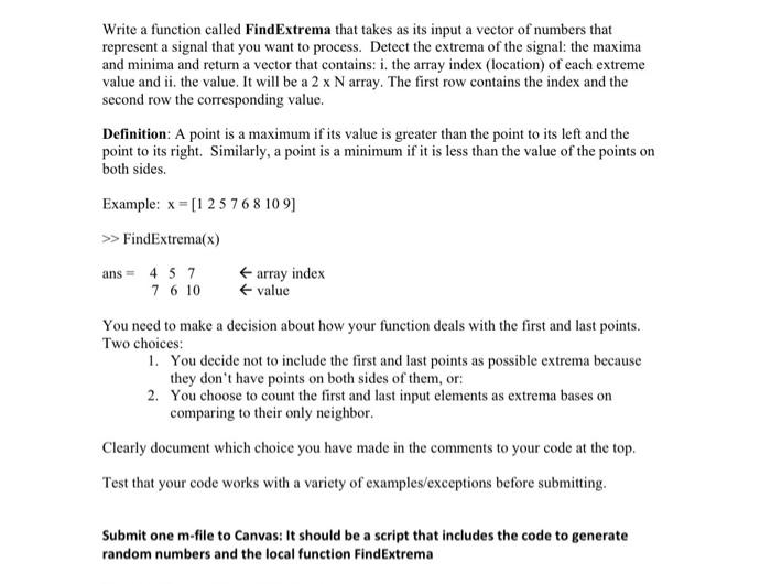 Solved Write a function called FindExtrema that takes as its