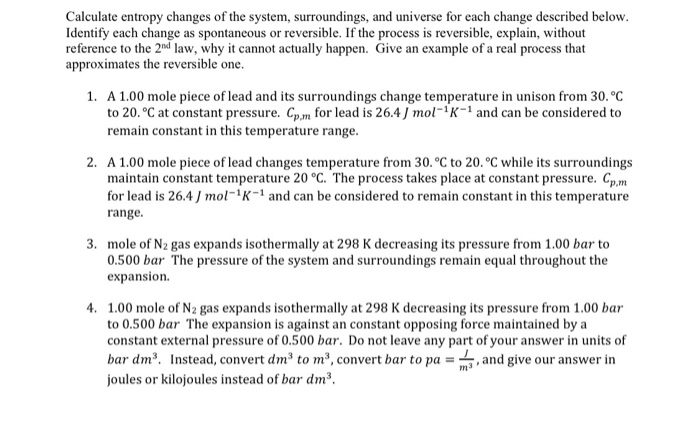 Solved Calculate entropy changes of the system, | Chegg.com