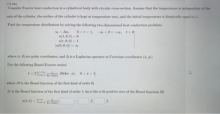 (15 Pts) Consider Fourier Heat Conduction In A | Chegg.com