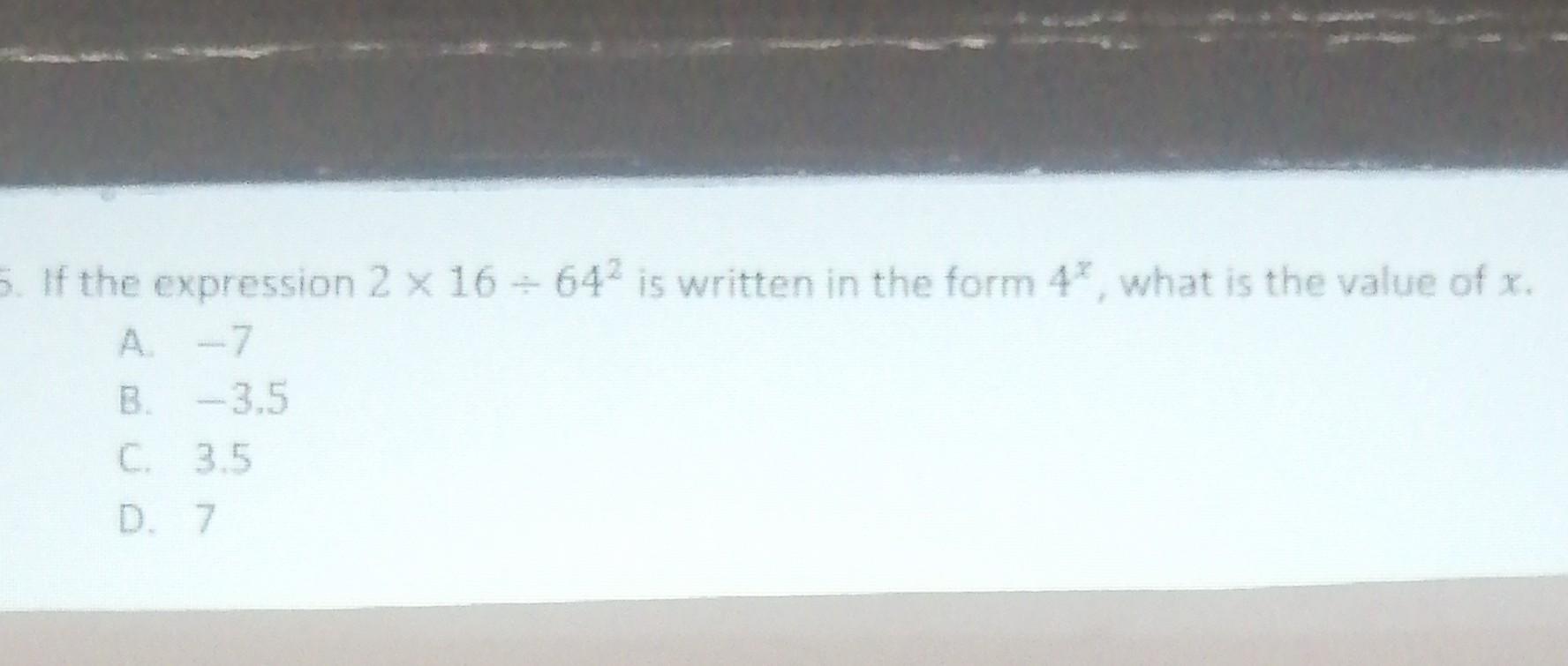 Solved If the expression 2×16÷642 is written in the form 4x, | Chegg.com