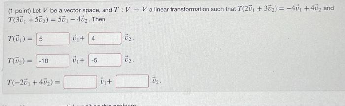 Solved (1 Point) Let V Be A Vector Space, And T:V → V A | Chegg.com