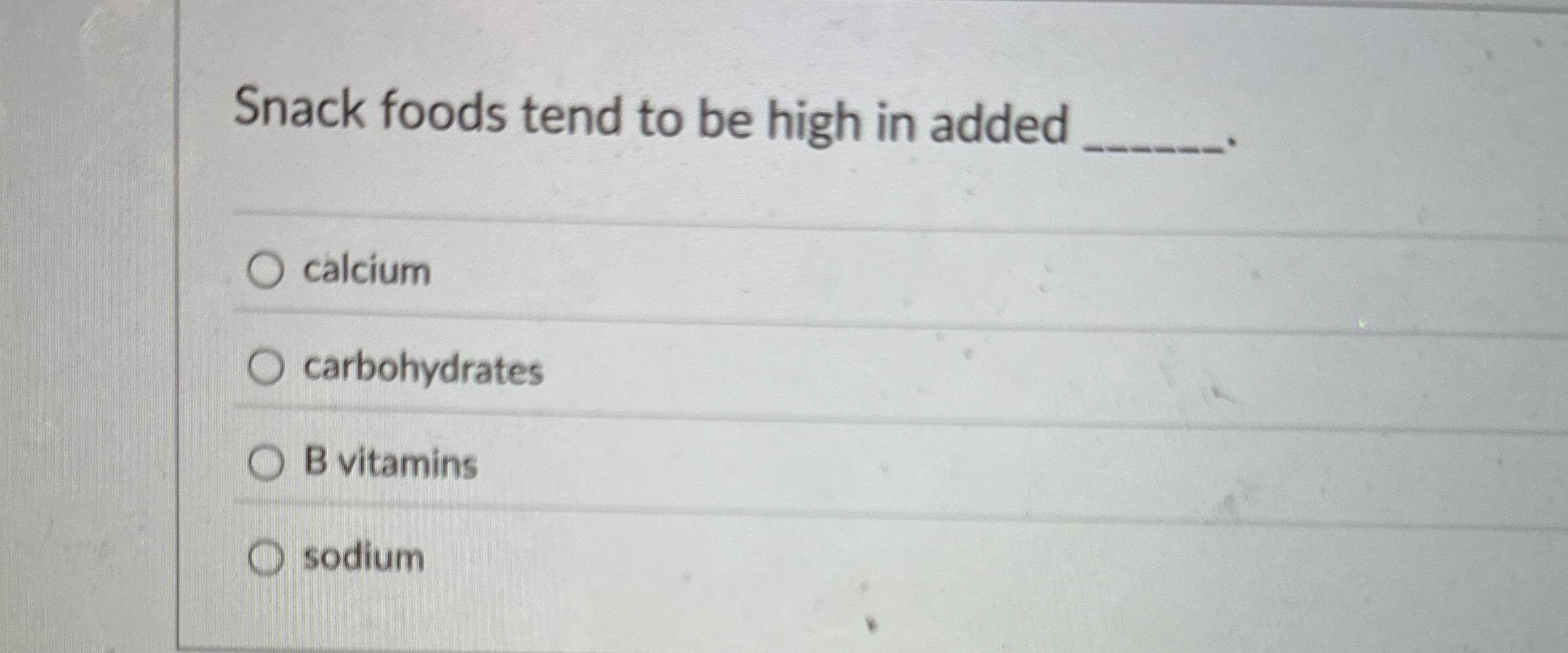 Solved Snack foods tend to be high in