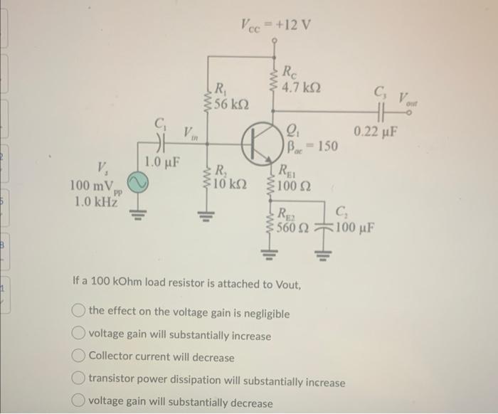 Solved If a 100kOhm load resistor is attached to Vout, the | Chegg.com