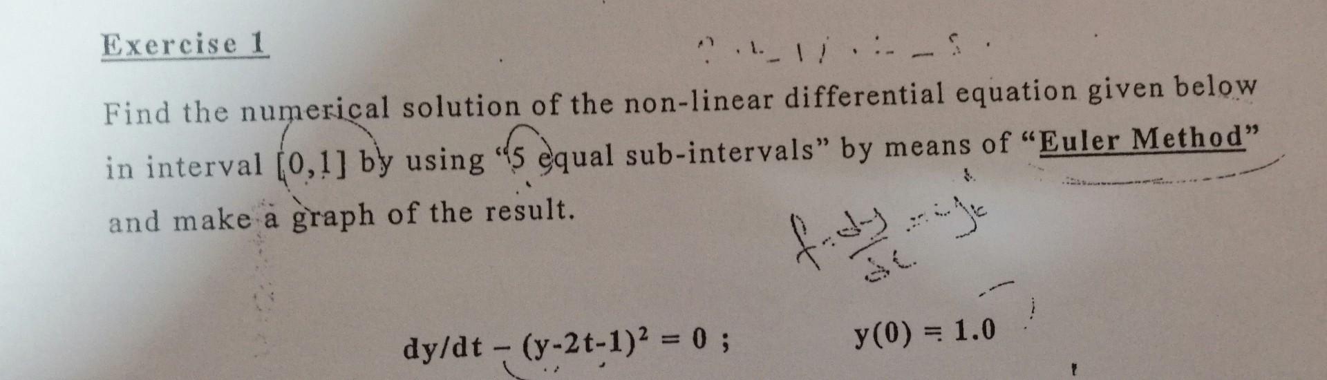 Solved Find The Numerical Solution Of The Non-linear | Chegg.com