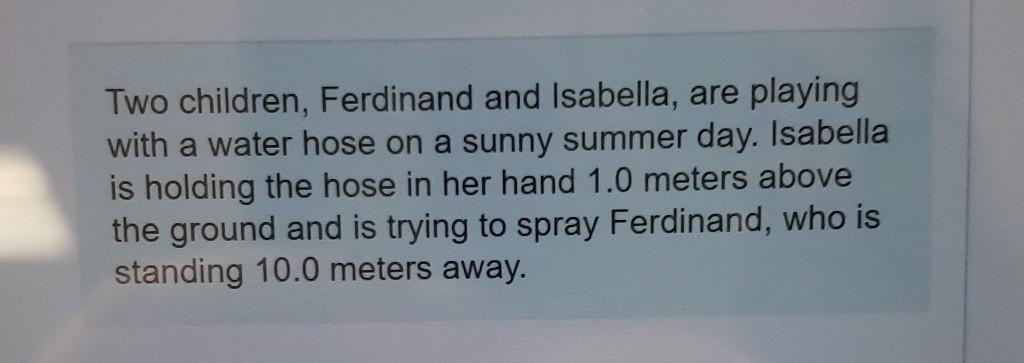 Solved Two Children, Ferdinand And Isabella, Are Playing | Chegg.com