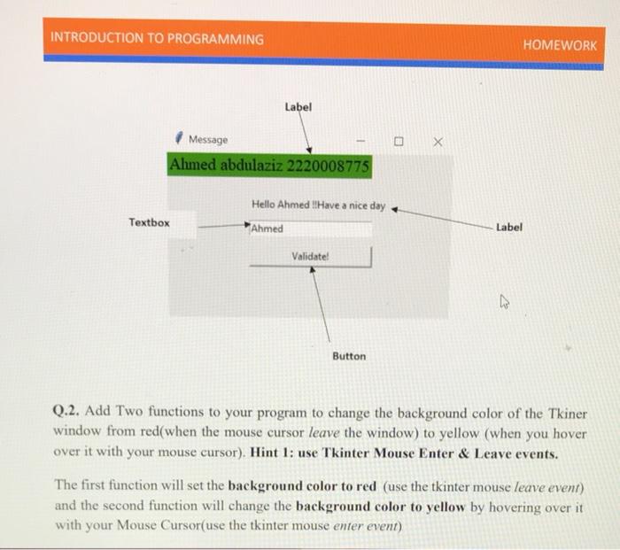 Solved . Write a Python GUI program to create a textbox, 