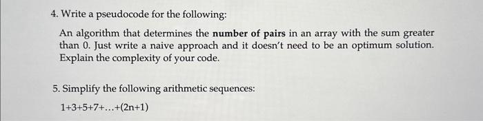 Solved 4. Write a pseudocode for the following: An algorithm | Chegg.com