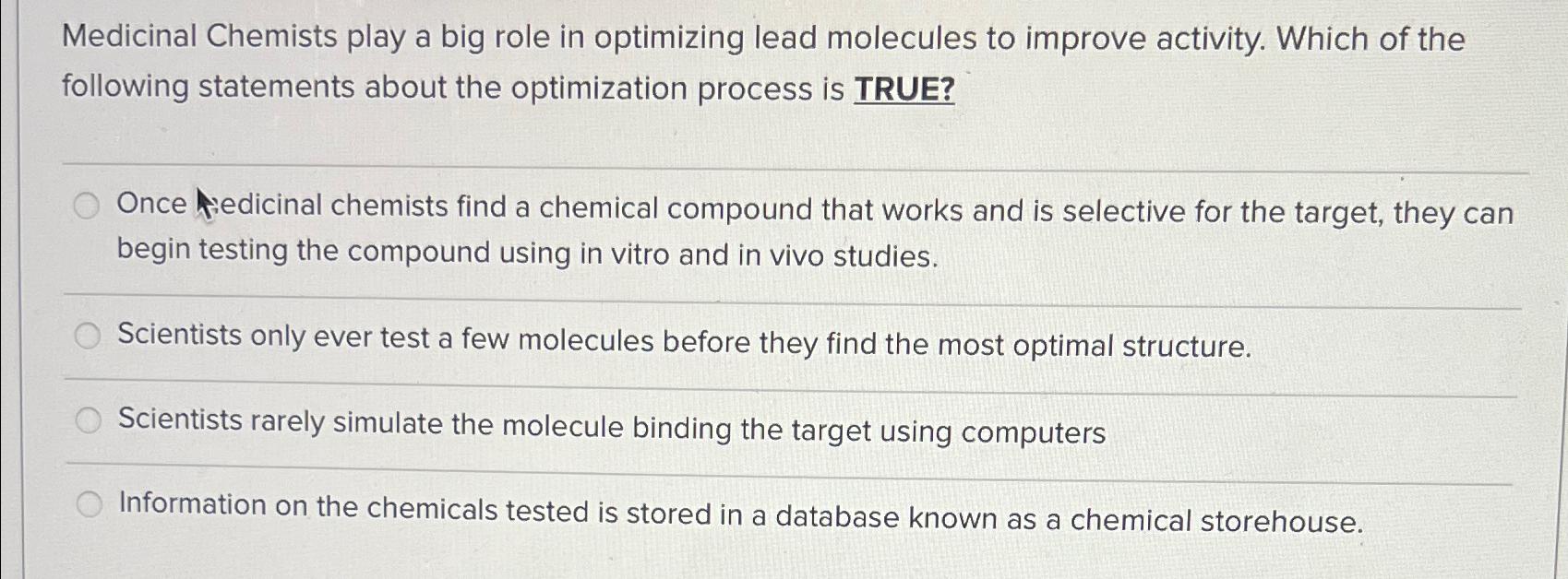 Solved Medicinal Chemists Play A Big Role In Optimizing Lead | Chegg.com