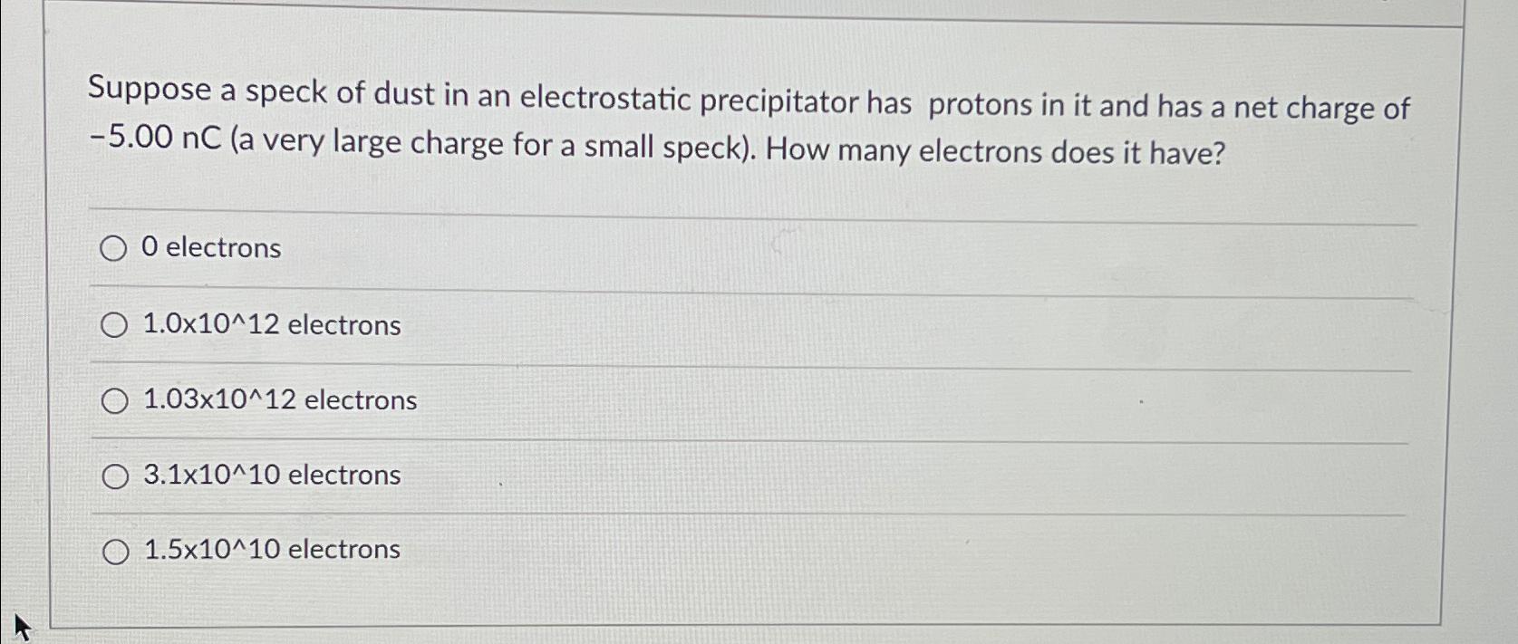 Solved Suppose a speck of dust in an electrostatic | Chegg.com