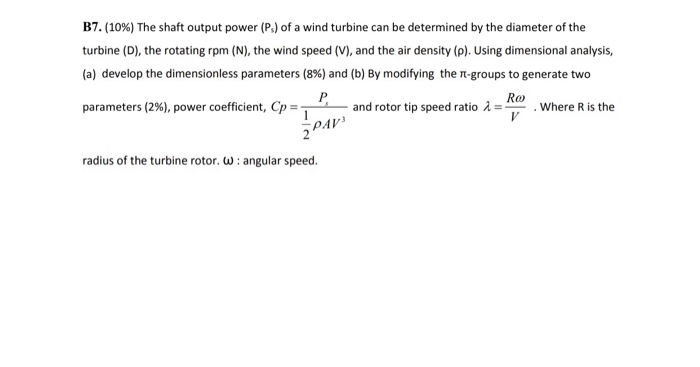Solved B7. (10%) The shaft output power (P) of a wind | Chegg.com