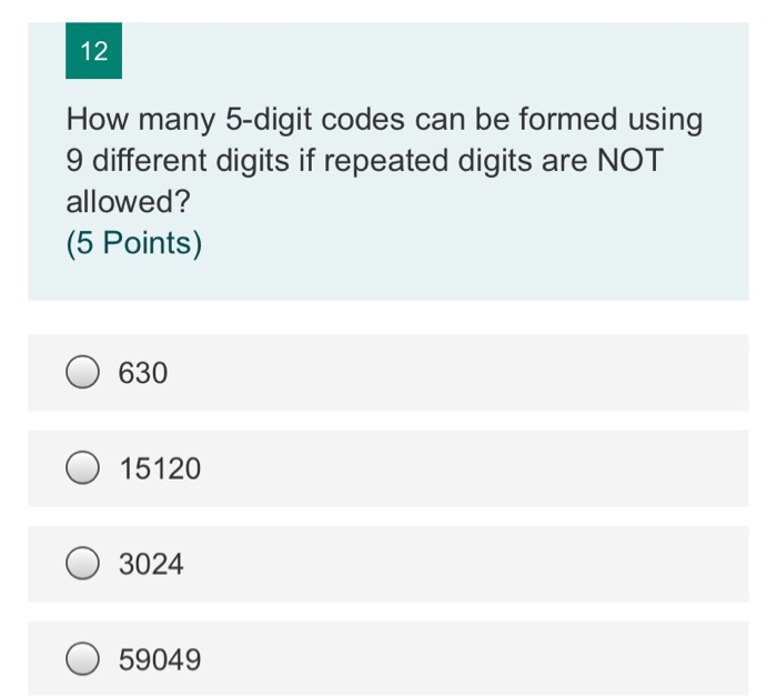 Solved 12 How many 5digit codes can be formed using 9