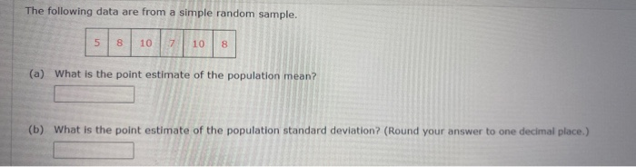 Solved The following data are from a simple random sample. 5 | Chegg.com