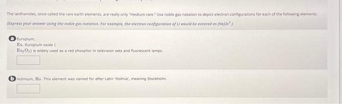 Solved The lanthanides, once called the rare earth eiements, | Chegg.com