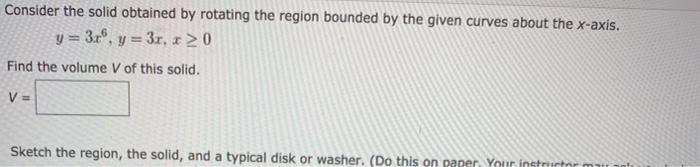 Solved Consider the solid obtained by rotating the region | Chegg.com