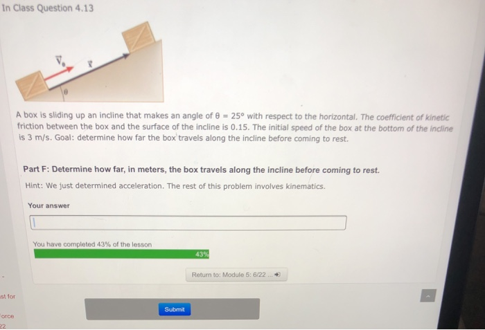 Sliding Box Problem Solved In Class Question 4.13 A box is sliding up an incline | Chegg.com