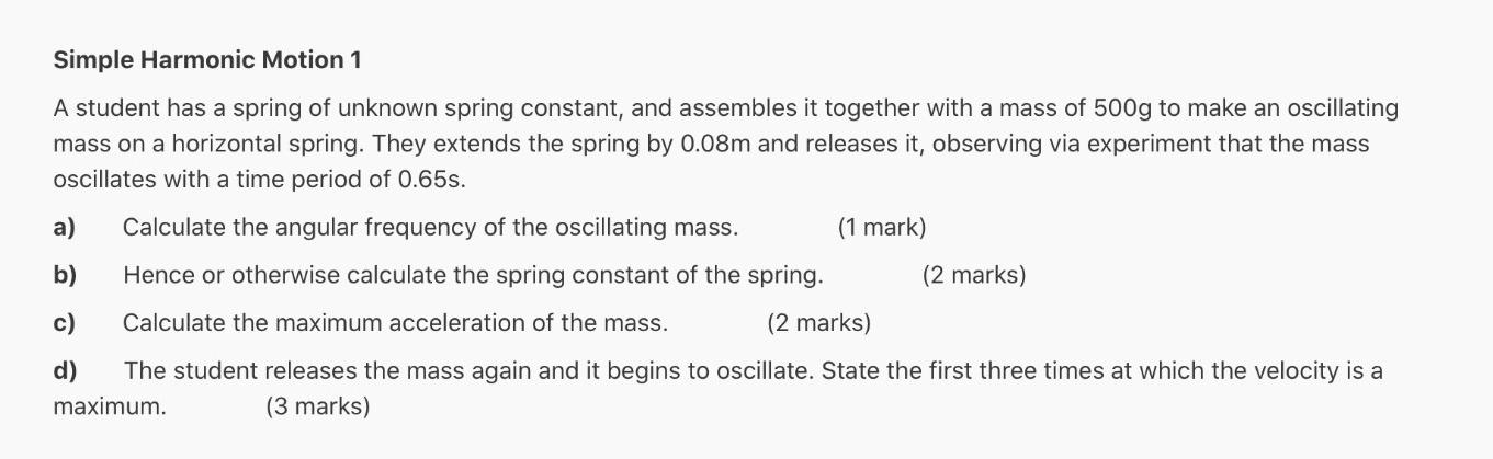 Solved Simple Harmonic Motion 1 A student has a spring of | Chegg.com