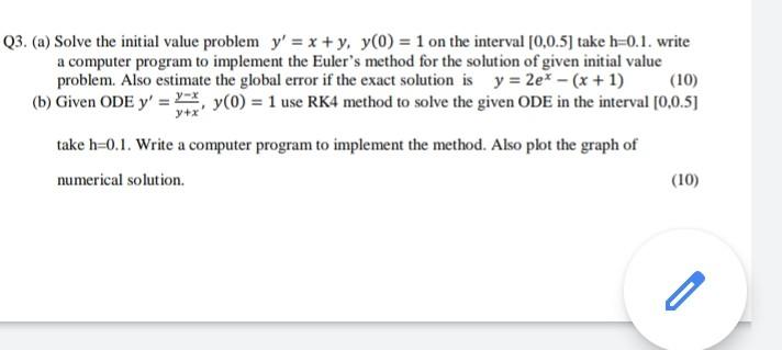 Solved Q3. (a) Solve the initial value problem y' = x + y, | Chegg.com