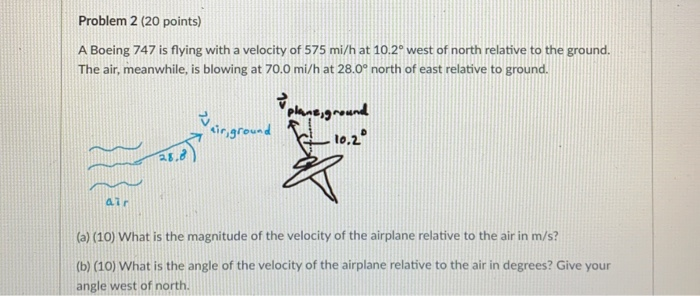 Solved Problem 2 (20 points) A Boeing 747 is flying with a | Chegg.com