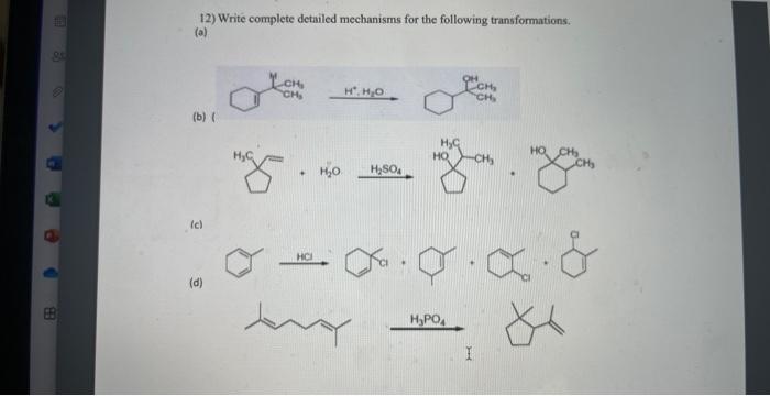 Solved 12) Write complete detailed mechanisms for the | Chegg.com