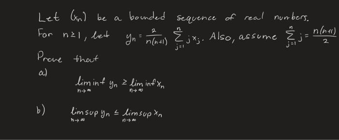 Solved Let (and Be A Bounded Sequence Of Real Numbers. Nlne) | Chegg.com