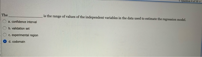 Solved Question 4 of 10 The is the range of values of the | Chegg.com