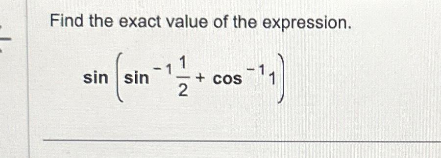 Solved Find the exact value of the | Chegg.com