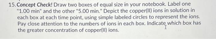 5. Concept Check! Draw two boxes of equal size in your notebook. Label one 1.00 \( \mathrm{min} \)  and the other 5.00 min