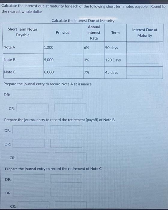 Solved Calculate the interest due at maturity for each of | Chegg.com