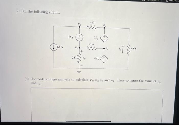 Solved 2. For The Following Circuit, (a) Use Node Voltage | Chegg.com