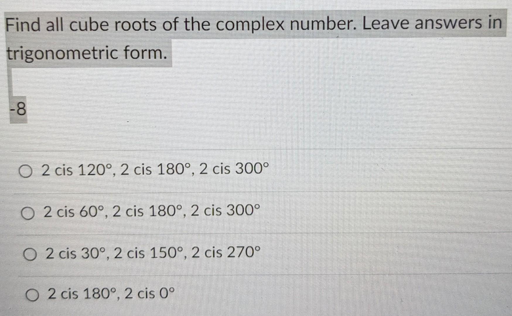 solved-find-all-the-cube-roots-of-the-complex-number-leave-chegg