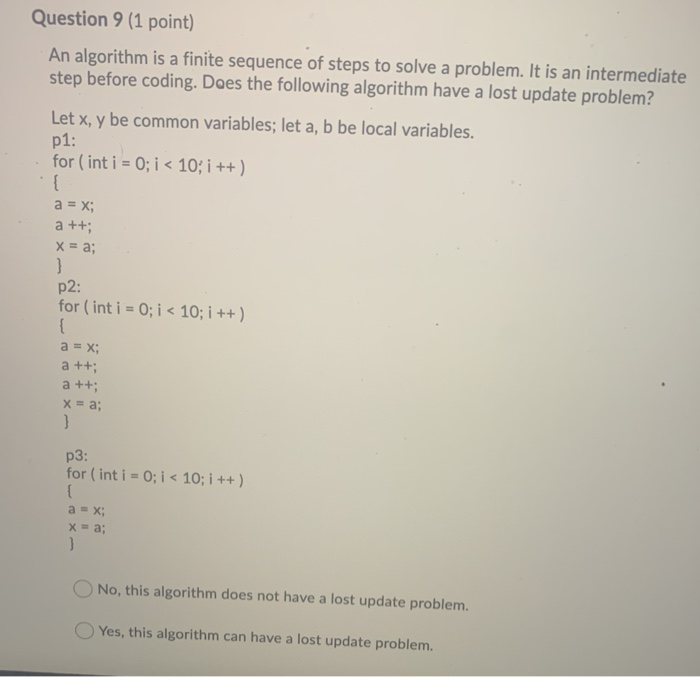 Solved Question 9 (1 point) An algorithm is a finite | Chegg.com