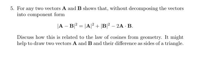 Solved For Any Two Vectors A And B Shows That, Without | Chegg.com