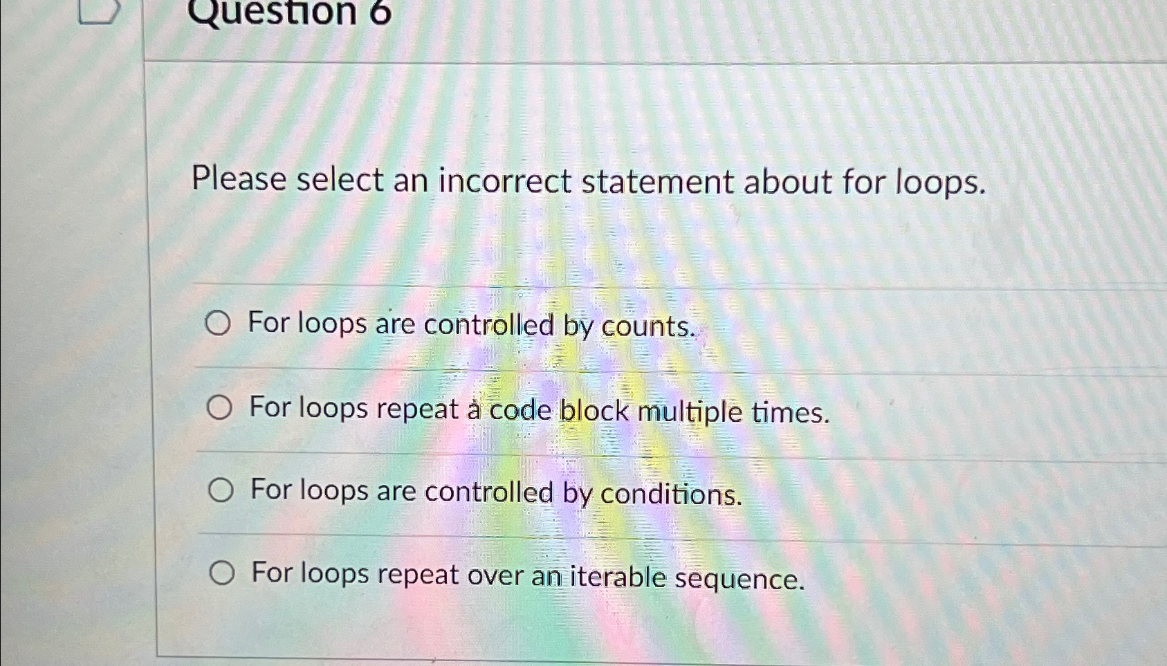 Solved Please select an incorrect statement about for | Chegg.com