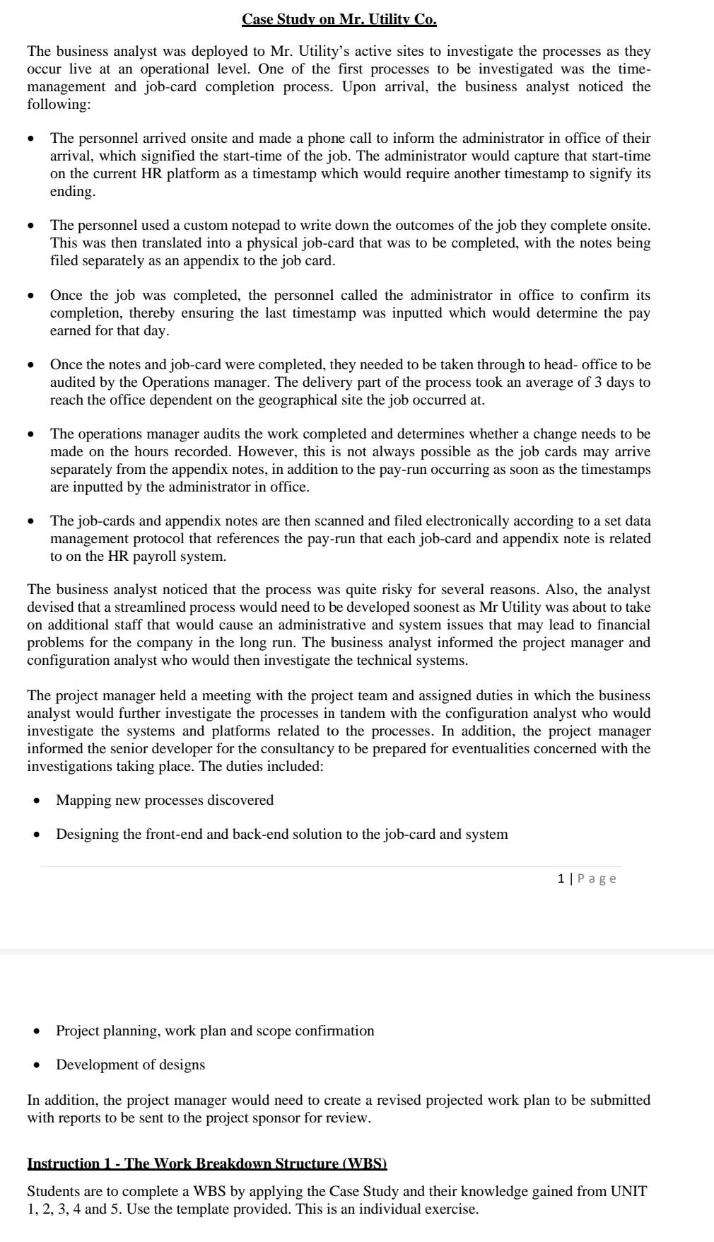 Solved The business analyst was deployed to Mr. Utility's