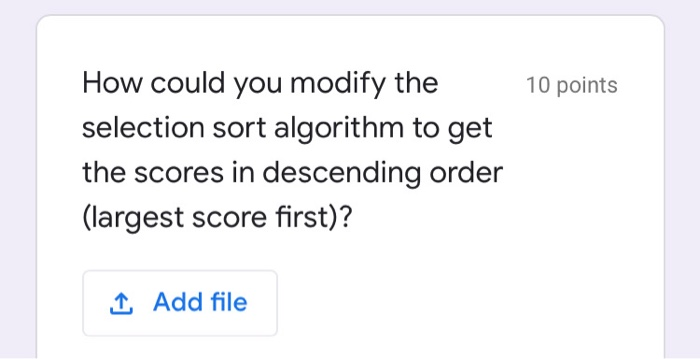 Solved 10 points How could you modify the selection sort | Chegg.com