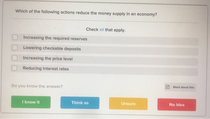 Solved Which of the following actions reduce the money | Chegg.com