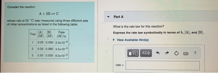 Solved Consider the reaction Part A A + 2B=0 whose rate at | Chegg.com