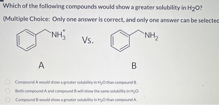 Solved Which of the following compounds would show a greater | Chegg.com