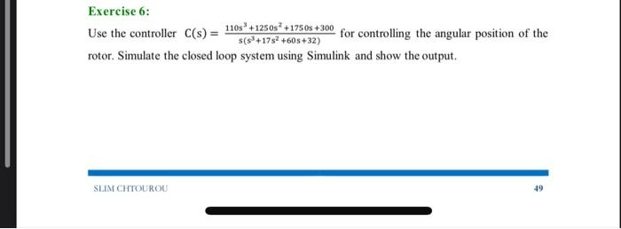 Solved Exercise 6: Use the controller | Chegg.com