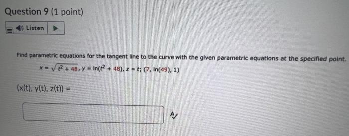 Solved Question 9 (1 point) Listen Find parametric equations | Chegg.com