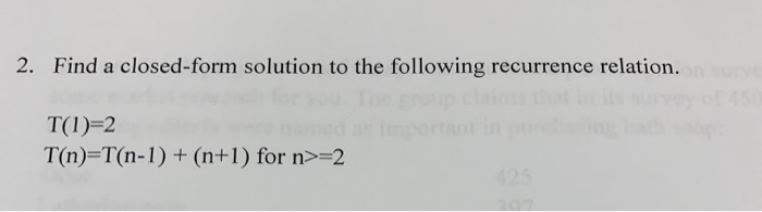 Solved 2. Find a closed-form solution to the following | Chegg.com