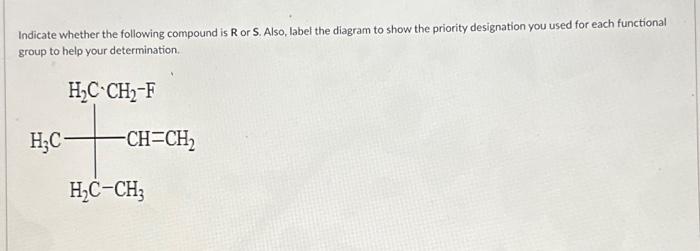 Solved Indicate whether the following compound is R or S. | Chegg.com