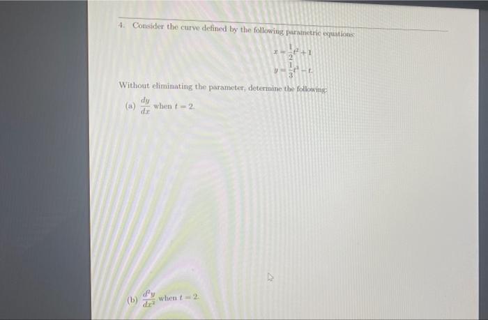 Solved 4. Consider the curve defined by the following | Chegg.com