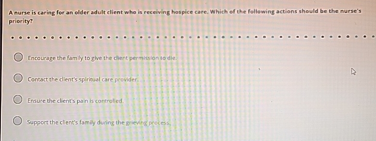 Solved A nurse is caring for an older adult client who is | Chegg.com