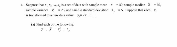 Solved 4. Suppose that x1,x2,…,xn is a set of data with | Chegg.com