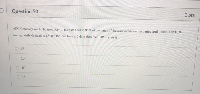 Solved Question 50 3 pts ABC Company wants the inventory to | Chegg.com